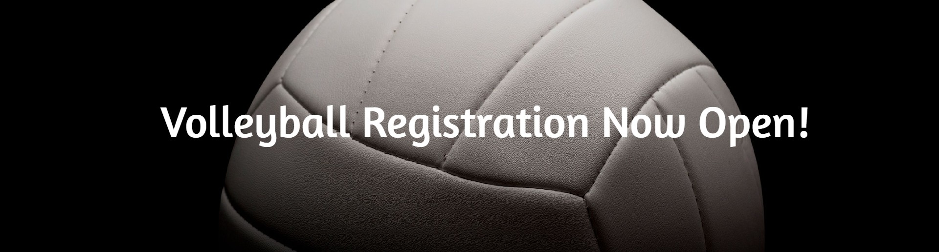 Volleyball Registration Login or Register now!